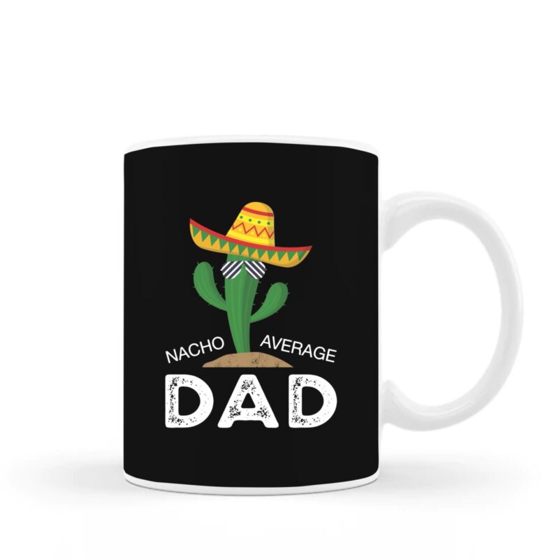 Nacho Average Dad Mug - 1